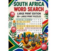 South Africa Word Search: 80+ Large Print Puzzles Celebrating South African Cities, Wildlife, Rugby, Food, Culture, Traditions and Everyday Life