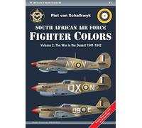South African Air Force Fighter Colors: Volume 2: The War in the Desert 1941-1942 (Warplane Color Gallery)
