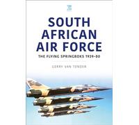 South African Air Force: The Flying Springboks, 1939-80