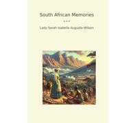 South African Memories (Classic Books)