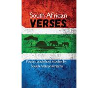South African Verses: Poetry and Short Stories by South African Writers