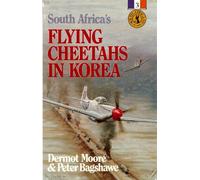 South Africa's Flying Cheetahs in Korea: No 3 (South Africans at War S.)