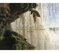 South America : From Machu Picchu to the Amazon rainforest