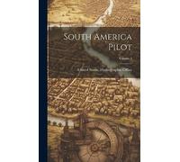 South America Pilot; Volume 2