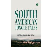 South American Jungle Tales