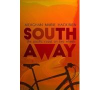South Away: The Pacific Coast on Two Wheels