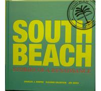 SOUTH BEACH Stories of a Renaissance