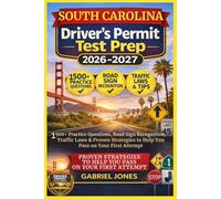 SOUTH CAROLINA DRIVER’S PERMIT TEST PREP 2026/2027: I500 Practice Questions, Roads Sign Recognition,traffic Laws&Proven Strategies to Help You Pass on Your First Attempt