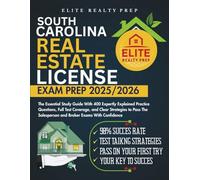 SOUTH CAROLINA REAL ESTATE LICENSE EXAM PREP 2025/2026: The Essential Study Guide With 400 Expertly Explained Practice Questions, Full Test Coverage, ... With Confidence (Real Estate Exams Made Easy)