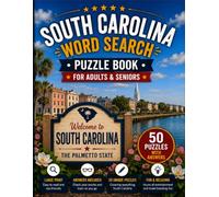 South Carolina Word Search Book for Adults & Seniors: 50 Large Print Word Search Puzzles Featuring Charleston, Myrtle Beach, Hilton Head, Congaree, ... & More (USA States Word Search Series)