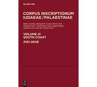 South Coast: 2161-2648: A Multi-Lingual Corpus of the Inscriptions from Alexander to Muhammad: 3