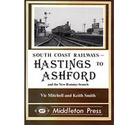 South Coast Railways - Hastings to Ashford and the new Romney branch