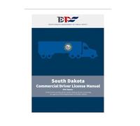 South Dakota Commercial Drivers License Manual: 2025 Update - A Document Produced by South Dakota Driver Licensing, an Agency of the Department of Public Safety