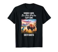 South Dakota Do Not Pet The Fluffy Cows Funny Karen Quote T-Shirt