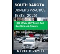 South Dakota Driver’s Practice Tests (2025): +300 Official DMV Permit Test Questions and Answers With explanations