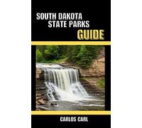 SOUTH DAKOTA STATE PARKS GUIDE