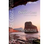 South Devon Coast: Circular walks along the South West Coast Path (Top 10 Walks: South West Coast Path)
