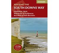 South Downs Way | Includes 1:25,000 OS Map Book | Detailed Directions & GPX Files: Winchester to Eastbourne, described in both directions (Cicerone National Trail Guides)