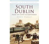 South Dublin: From the Liffey to Greystones