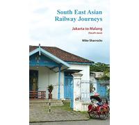 South East Asian Railway Journeys: Jakarta to Malang (South Java): 4