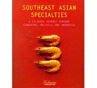 South-east Asian Specialties: A Culinary Journey (Culinaria)