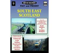 South East Scotland: No. 9 (British Railways Past & Present)