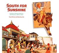 South for Sunshine: Southern Railway Publicity