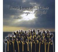 South Jersey Mass Choir - Always Faithful