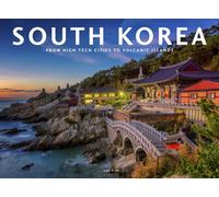 South Korea : From High-Tech Cities To Volcanic Islands
