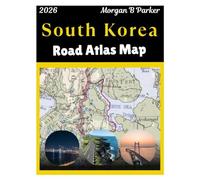 South Korea Road Atlas Map 2026: Explore South Korea cities with Clear Large-Print Maps, scenic drives, Tourist Routes & Regional Details for Travelers