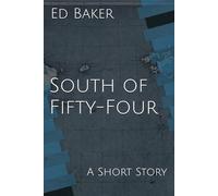 South of Fifty-Four: A Short Story (Cursed Seas)