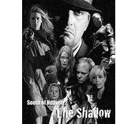 South of Heaven 2 The Shadow