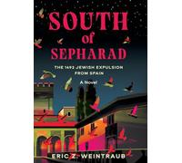 South of Sepharad: The 1492 Jewish Expulsion from Spain