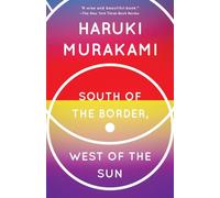 South of the Border, West of the Sun: A Novel (Vintage International)