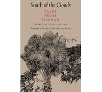 South of the Clouds: Tales from Yunnan