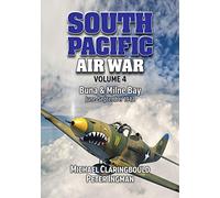 South Pacific Air War Volume 4: Buna & Milne Bay June - September 1942