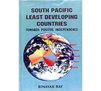 South Pacific Least Developing Countries: Towards Positive Independence