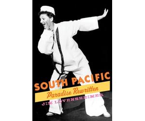 South Pacific: Paradise Rewritten - Paperback NEW Jim Lovensheime 2013-03-01