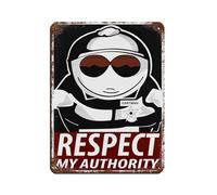 South Park Eric Cartman Respect My Authority Retro Poster Metal Tin Sign Chic Art Retro Iron Painting Bar People Cave Cafe Family Garage Poster Wall Decoration 12x16inch(30x40cm)