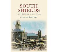 South Shields The Postcard Collection