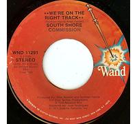 South Shore Commission - We're On The Right Track / I'd Rather Switch Than Fight