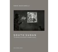 South Sudan. The Identity of the World’s Youngest Country