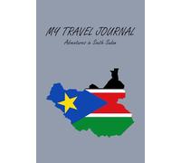 South Sudan Travel Journal Notebook