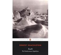 South: The Endurance Expedition – Penguin Classics