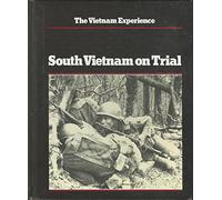 South Vietnam on Trial (Vietnam Experience S.)