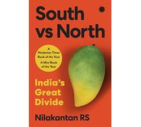 South vs North: India's Great Divide