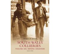 South Wales Collieries: Images of Wales