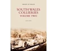 South Wales Collieries Volume 2 - 9780752423937