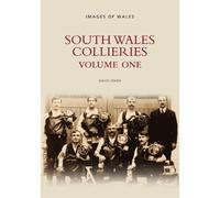 South Wales Collieries Volume 1
