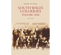 South Wales Collieries Volume 1
